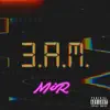 Mirdy Mir - 3.A.M. - Single